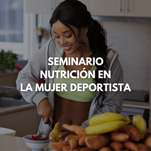 SEMINARIO NUTRICIÓN EN LA MUJER DEPORTISTA (1)